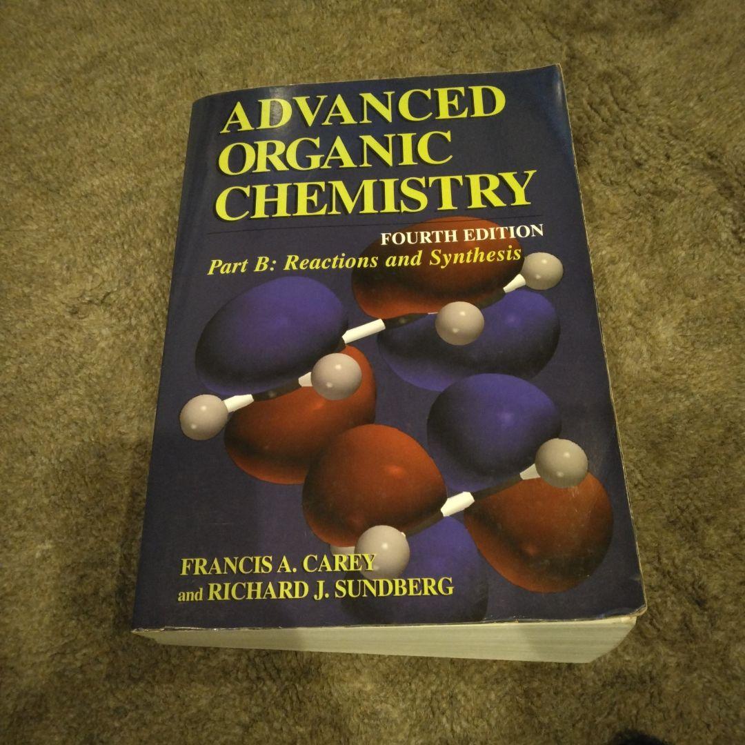 ADVANCED ORGANIC CHEMISTRY 第四版